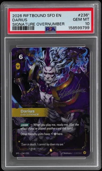 2026 Riftbound: League of Legends Spiritforged Executioner Signature Overnumber Darius #236* PSA 10
