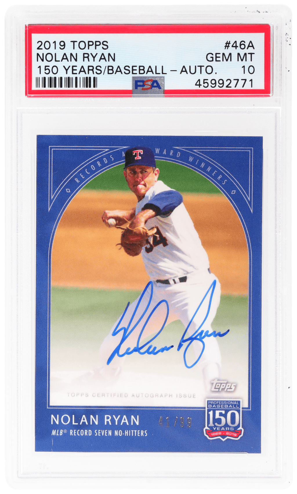 2019 Topps 150 Years of Baseball Autograph Nolan Ryan #46A 41/99 PSA 10